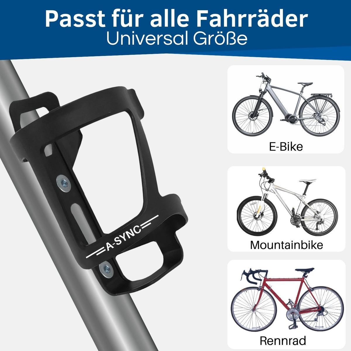 Die Flaschenhalter passen für alle Fahrräder.